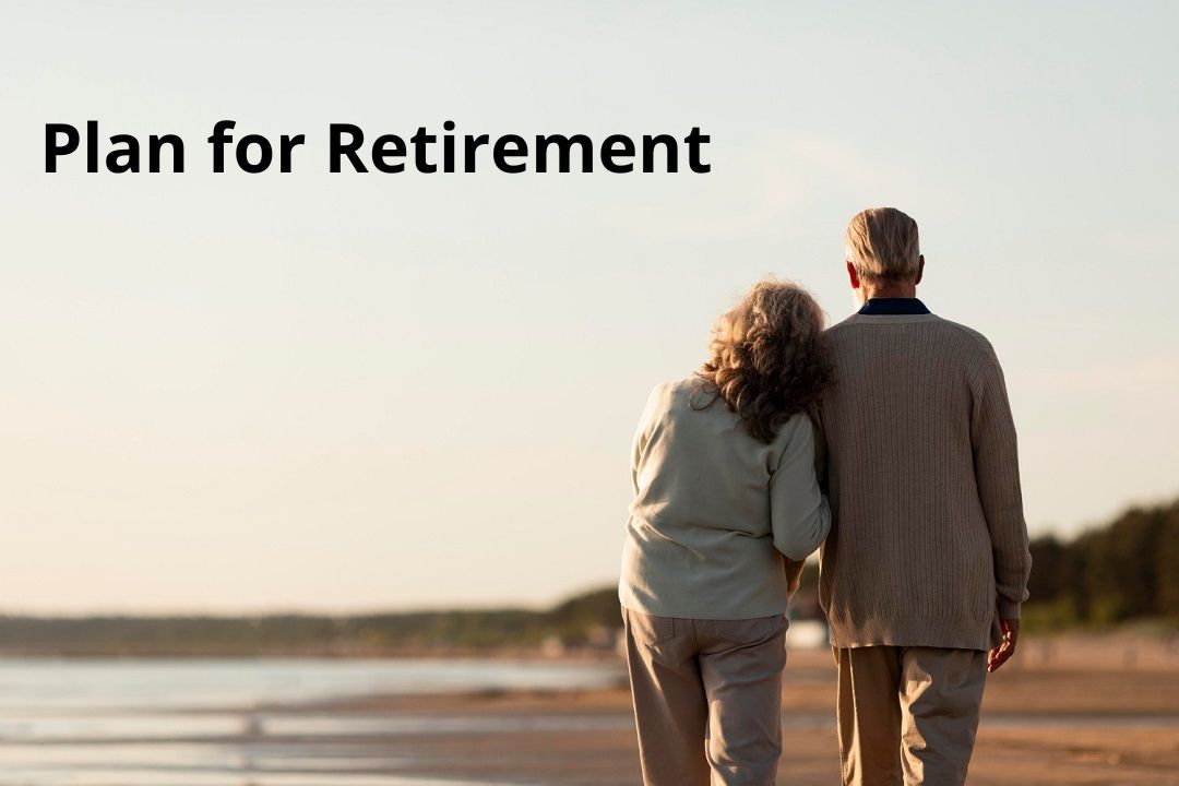 Plan for Retirement